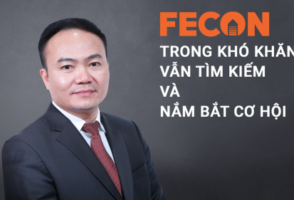 FECON: Trong khó khăn vẫn tìm kiếm và nắm bắt cơ hội