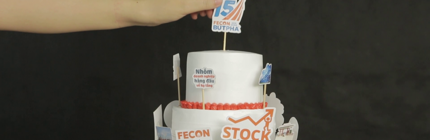 FECON – Sôi động hướng về ngày kỷ niệm tuổi 15 với tinh thần Sẵn sàng bứt phá